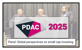 PDAC 2025 - Investment Leader Forum - Small Cap Investing Panel